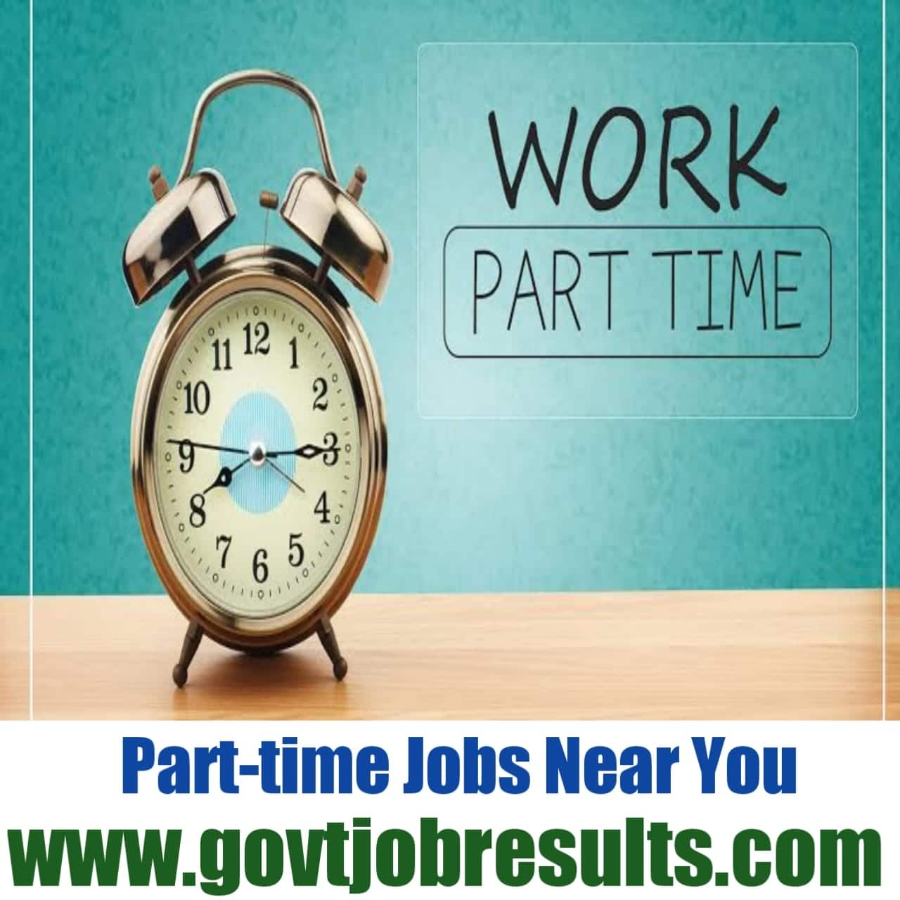 Part Time Jobs Near Me 2021 Govtjobresults