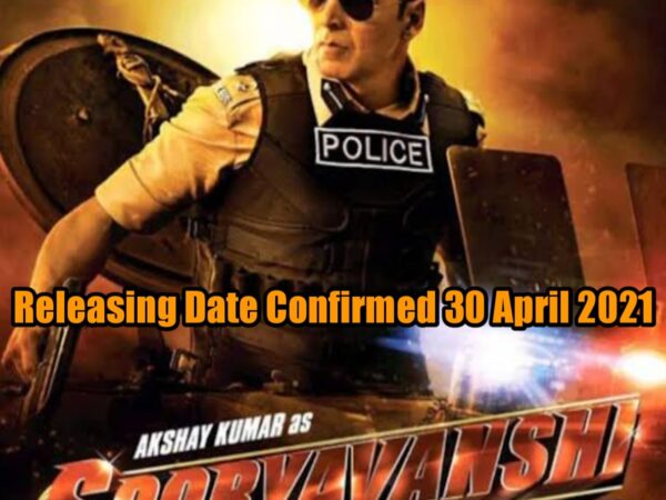 Sooryavanshi release date 30 April 2021 is Confirmed