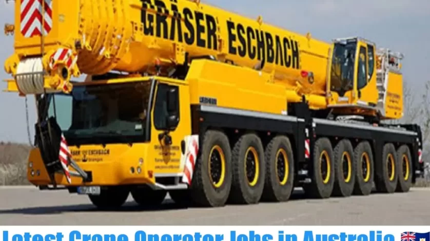 Crane Operator Jobs in Australia 2021-22