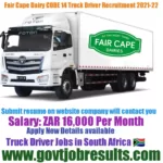 Fair Cape Dairy CODE 14 Truck Driver Recruitment 2021-22
