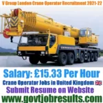 V Group London Crane Operator Recruitment 2021-22