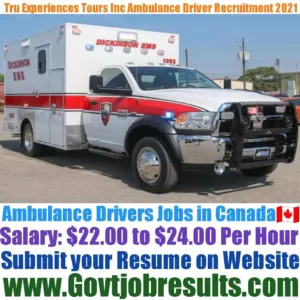 TruExperiences Tours Inc Ambulance Driver Recruitment 2021-22
