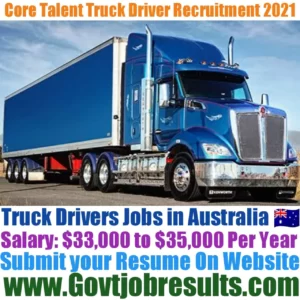 Core Talent Truck Driver Recruitment 2021-22