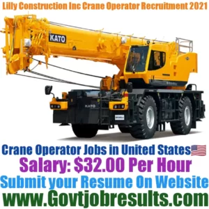 Lilly Construction Inc Crane Operator Recruitment 2021-22