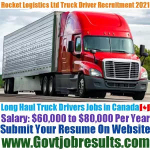 Rocket Logistics Ltd Long Haul Truck Driver Recruitment 2021-22