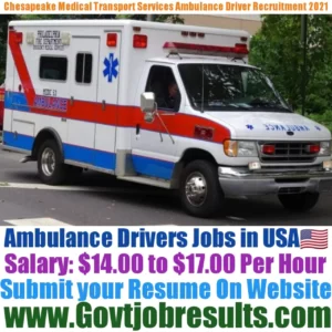 Chesapeake Medical Transport Services LLC Ambulance Driver Recruitment 2021-22