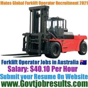 Mates Global Forklift Operator Recruitment 2021-22
