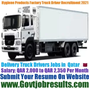 Hygiene Products Factory Delivery Truck Driver Recruitment 2021-22