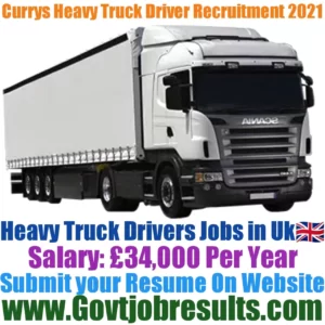 Currys Heavy Truck Driver Recruitment 2021-22