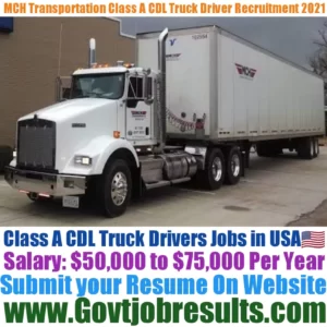 MCH Transportation Co Class A CDL Truck Driver Recruitment 2021-22