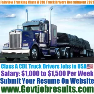 Fairview Trucking Class A CDL Truck Driver Recruitment 2021-22