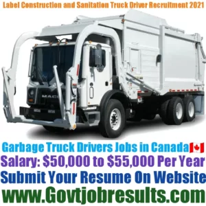 Label Construction and Sanitation Garbage Truck Driver Recruitment 2021-22