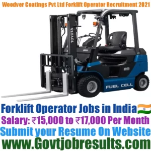 Woodver Coatings Pvt Ltd Forklift Operator Recruitment 2021-22
