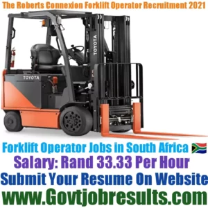 The Roberts Connexion Forklift Operator Recruitment 2021-22