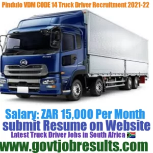 Pindulo VDM CODE 14 Truck Driver Recruitment 2021-22