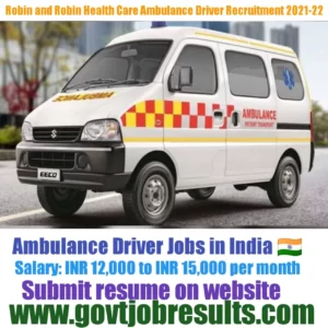 Robin and Robin Health Care Ambulance Driver Recruitment 2021-22