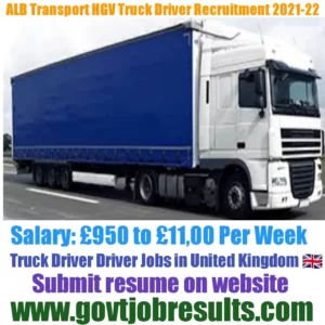ALB Transport HGV Truck Driver Recruitment 2021-22
