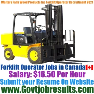 Walters Falls Wood Products Inc Forklift Operator Recruitment 2021-22