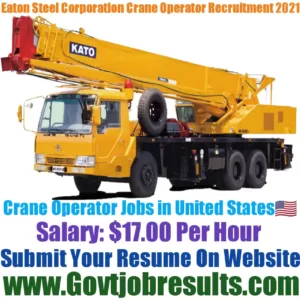 Eaton Steel Corporation Crane Operator Recruitment 2021-22