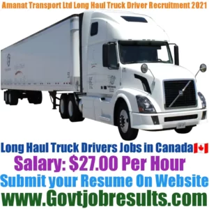 Amanat Transport Ltd Long Haul Truck Drivers Recruitment 2021-22
