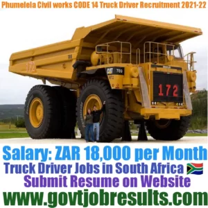 Phumelela Civilworks CODE 14 Truck Driver Recruitment 2021-22