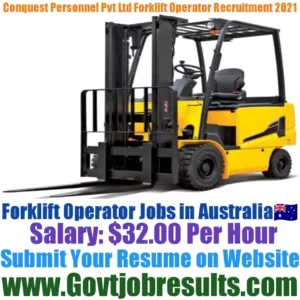 Conquest Personnel Pvt Ltd Forklift Operator Recruitment 2021-22
