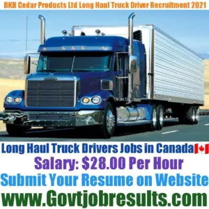 BKB Cedar Products Ltd Long Haul Truck Driver Recruitment 2021-22