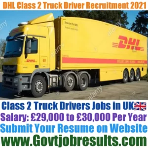 DHL Class 2 Truck Driver Recruitment 2021-22