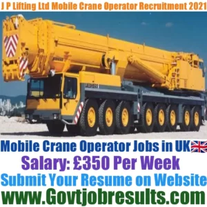 J P Lifting Ltd Mobile Crane Operator Recruitment 2021-22