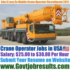 Edw C Levy CO Mobile Crane Operator Recruitment 2021-22