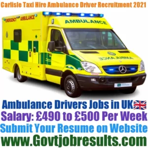 Carlisle Taxi Hire Ambulance Driver Recruitment 2021-22