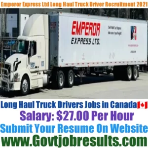 Emperor Express Ltd Long Haul Truck Driver Recruitment 2021-22