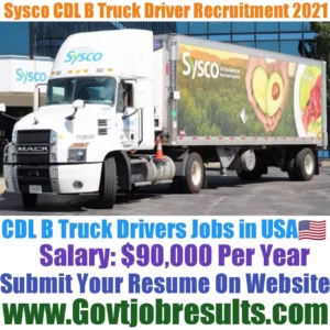 Sysco CDL B Truck Driver Recruitment 2021-22