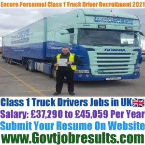 Encore Personnel Class 1 Truck Driver Recruitment 2021-22