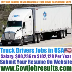City and Country of San Francisco Truck Driver Recruitment 2021-22