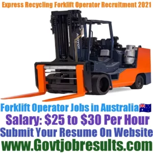 Express Recycling Forklift Operator Recruitment 2021-22