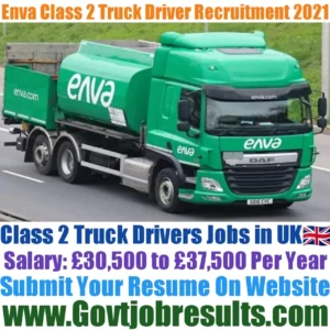 Enva Class 2 Truck Driver Recruitment 2021-22
