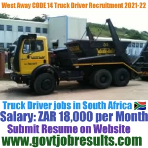 Waste-Away CODE 14 Truck Driver Recruitment 2021-22