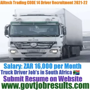 Alltech Trading CODE 14 Truck Driver Recruitment 2021-22