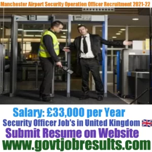 Manchester Airport Security Operation Officer Recruitment 2021-22