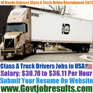 10 Roads Express Class A Truck Driver Recruitment 2021-22