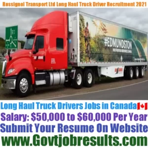 Rossignol Transport Ltd Long Haul Truck Driver Recruitment 2021-22