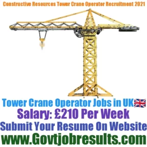 Constructive Resources Tower Crane Operator Recruitment 2021-22