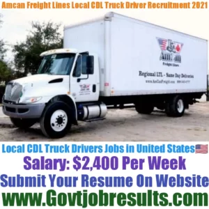 Amcan Freight Lines Local CDL Truck Driver Recruitment 2021-22