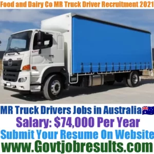 Food and Dairy Co MR Truck Driver Recruitment 2021-22