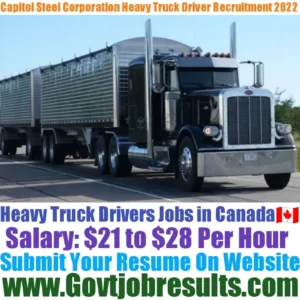 Capitol Steel Corporation Heavy Truck Driver Recruitment 2022-23