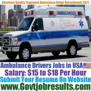 Keystone Quality Transport Ambulance Driver Recruitment 2021-22