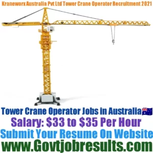 Kraneworx Australia Pvt Ltd Tower Crane Operator Recruitment 2021-22