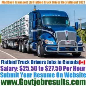 MadDash Transport Ltd Flatbed Truck Driver Recruitment 2021-22