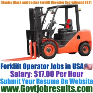 Stanley Black and Decker Forklift Operator Recruitment 2021-22